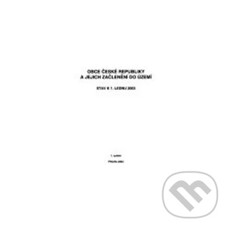 Kniha: Obce ČR a jejich začlenění do území: stav k 1. lednu 2003 (Klett). Klett, 2003 Kniha: Obce ČR a jejich začlenění do území: stav k 1. lednu 2003 (Klett). Klett, 2003