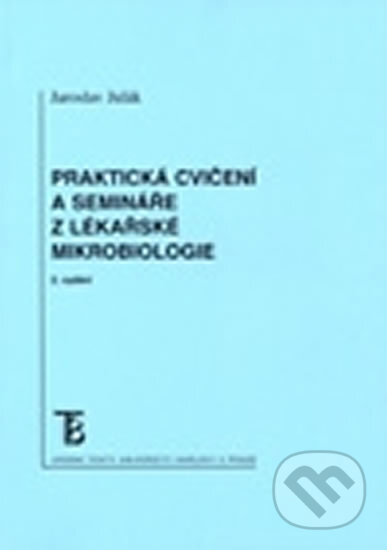 Kniha: Praktická cvičení a semináře z lékařské mikrobiologie (Jaroslav Julák). Karolinum, 2009 Kniha: Praktická cvičení a semináře z lékařské mikrobiologie (Jaroslav Julák). Karolinum, 2009