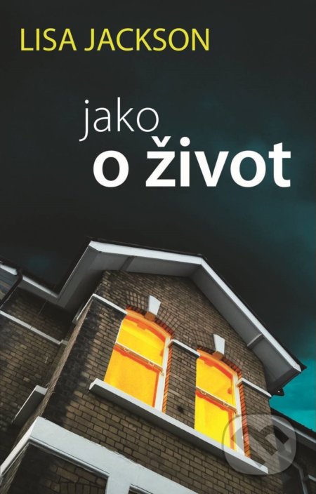Kniha: Jako o život (Lisa Jackson). Domino, 2019 Kniha: Jako o život (Lisa Jackson). Domino, 2019