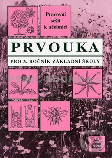 Kniha: Prvouka pro 3. ročník základní školy - Pracovní sešit (Jarmila Mladá). SPN - pedagogické nakladatelství, 2010 Kniha: Prvouka pro 3. ročník základní školy - Pracovní sešit (Jarmila Mladá). SPN - pedagogické nakladatelství, 2010