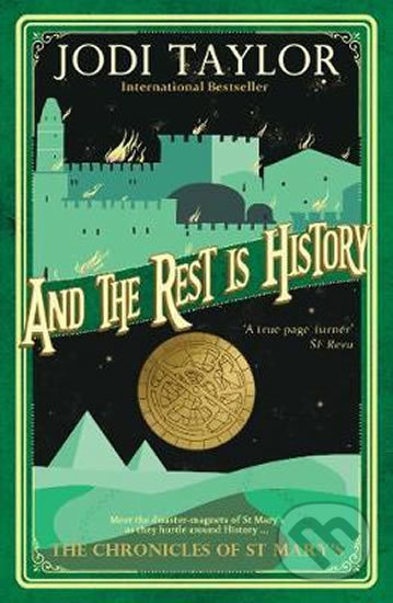 Kniha: And the Rest is History (Jodi Taylor). Headline Book, 2019 Kniha: And the Rest is History (Jodi Taylor). Headline Book, 2019