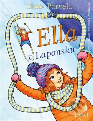 Kniha: Ella v Laponsku (Timo Parvela). Portál, 2019 Kniha: Ella v Laponsku (Timo Parvela). Portál, 2019