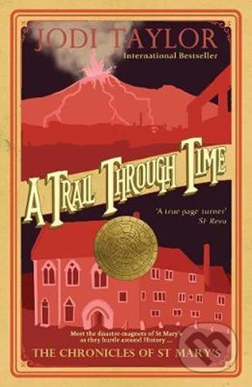 A Trail Through Time - Jodi Taylor, Headline Book, 2019