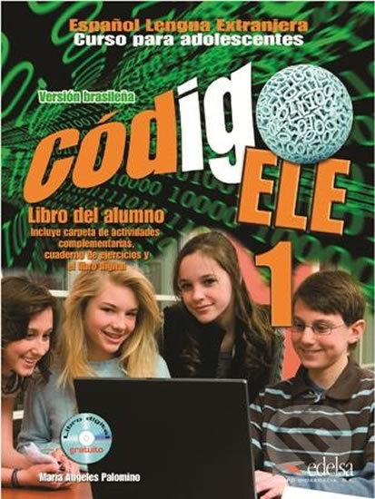 Kniha: Código ELE 1 - Učebnice (María Ángeles Palomino). Edelsa, 2013 Kniha: Código ELE 1 - Učebnice (María Ángeles Palomino). Edelsa, 2013