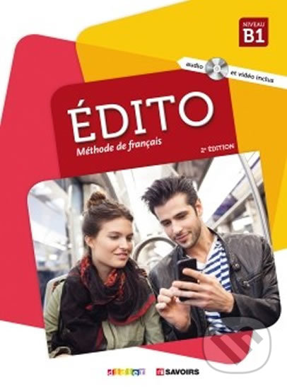 Kniha: Édito Niveau B1 - Učebnice + CD Mp3 + DVD (Ed. 2018) (Marion Dufour). Didier, 2018 Kniha: Édito Niveau B1 - Učebnice + CD Mp3 + DVD (Ed. 2018) (Marion Dufour). Didier, 2018