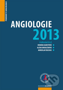 Angiologie 2013 - Debora Karetová, Alena Broulíková, Maxdorf, 2014