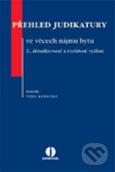 Kniha: Přehled judikatury ve věcech nájmu bytu (Věra Korecká). Wolters Kluwer ČR, 2011 Kniha: Přehled judikatury ve věcech nájmu bytu (Věra Korecká). Wolters Kluwer ČR, 2011