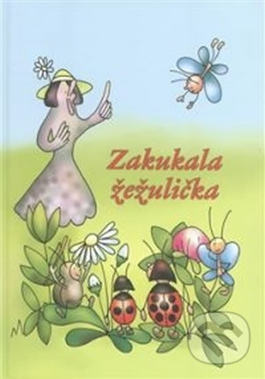 Kniha: Zakukala žežulička (Josef Václav Sládek). Baron, 2015 Kniha: Zakukala žežulička (Josef Václav Sládek). Baron, 2015