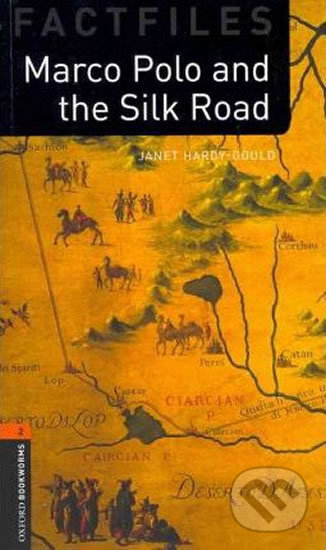 Kniha: Factfiles: Marco Polo and the Silk Road (Janet Hardy-Gould). Oxford University Press, 2010 Kniha: Factfiles: Marco Polo and the Silk Road (Janet Hardy-Gould). Oxford University Press, 2010
