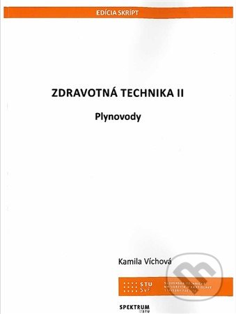 Kniha: Zdravotná technika II (Kamila Víchová). STU, 2019 Kniha: Zdravotná technika II (Kamila Víchová). STU, 2019