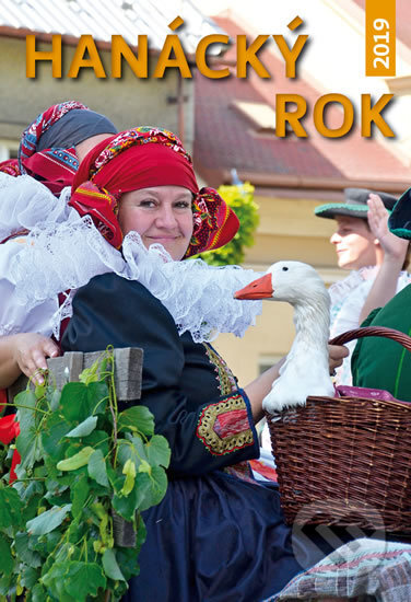 Kniha: Hanácký rok 2019 (Baštan). Baštan, 2019 Kniha: Hanácký rok 2019 (Baštan). Baštan, 2019