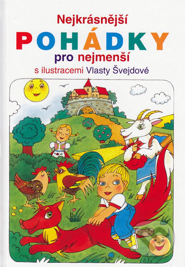 Kniha: Nejkrásnější pohádky pro nejmenší (Autorský kolektiv). Barrister & Principal, 2008 Kniha: Nejkrásnější pohádky pro nejmenší (Autorský kolektiv). Barrister & Principal, 2008
