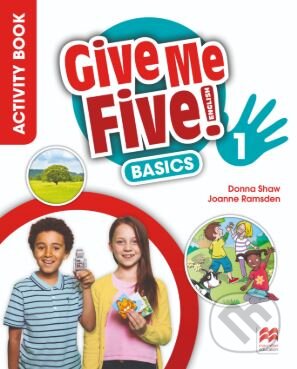 Kniha: Give Me Five! - Activity Book Basics (MacMillan). MacMillan, 2018 Kniha: Give Me Five! - Activity Book Basics (MacMillan). MacMillan, 2018