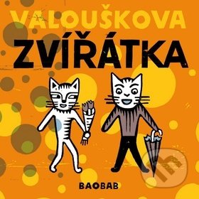 Kniha: Valouškova zvířátka (Chrudoš Valoušek). Baobab, 2014 Kniha: Valouškova zvířátka (Chrudoš Valoušek). Baobab, 2014