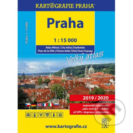 Praha – Velký atlas, 1:15 000 (Kartografie Praha). Kartografie Praha, 2019 Praha – Velký atlas, 1:15 000 (Kartografie Praha). Kartografie Praha, 2019