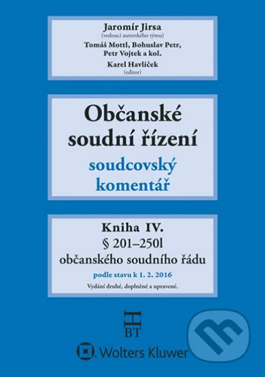 Kniha: Občanské soudní řízení: soudcovský komentář (Wolters Kluwer ČR). Wolters Kluwer ČR, 2015 Kniha: Občanské soudní řízení: soudcovský komentář (Wolters Kluwer ČR). Wolters Kluwer ČR, 2015