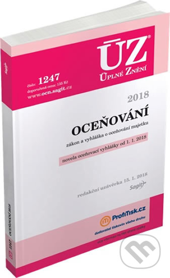 Kniha: ÚZ 1247: Oceňování majetku 2018 (Sagit). Sagit, 2018 Kniha: ÚZ 1247: Oceňování majetku 2018 (Sagit). Sagit, 2018