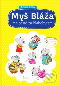 Kniha: Myš Bláža (Vendula Hegerová). Axióma, 2015 Kniha: Myš Bláža (Vendula Hegerová). Axióma, 2015
