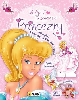 Kniha: Princezny: Hraju si a bavím se (SUN). SUN, 2018 Kniha: Princezny: Hraju si a bavím se (SUN). SUN, 2018