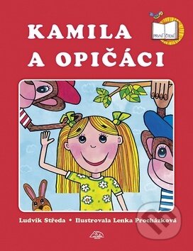 Kniha: Kamila a opičáci (Lenka Procházková a Ludvík Středa). Delta Macek, 2010 Kniha: Kamila a opičáci (Lenka Procházková a Ludvík Středa). Delta Macek, 2010