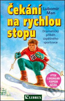 Kniha: Čekání na rychlou stopu (Librex). Librex, 2007 Kniha: Čekání na rychlou stopu (Librex). Librex, 2007