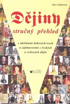Kniha: Dějiny (Alice Seifertová). BLUG, 2008 Kniha: Dějiny (Alice Seifertová). BLUG, 2008
