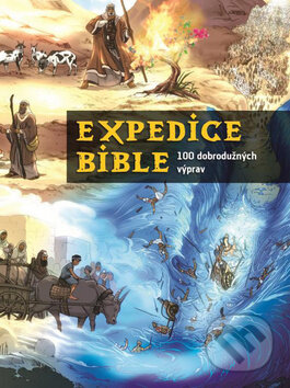 Kniha: Expedice Bible (Česká biblická společnost). Česká biblická společnost, 2014 Kniha: Expedice Bible (Česká biblická společnost). Česká biblická společnost, 2014