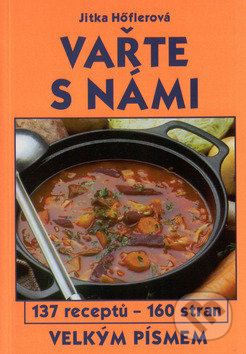 Kniha: Vařte s námi (Jitka Höflerová). Gen, 2002 Kniha: Vařte s námi (Jitka Höflerová). Gen, 2002