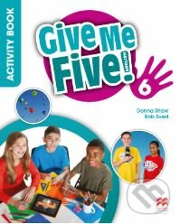 Kniha: Give Me Five! 6 - Activity Book (Rob Sved, Donna Shaw a Joanne Ramsden). MacMillan, 2018 Kniha: Give Me Five! 6 - Activity Book (Rob Sved, Donna Shaw a Joanne Ramsden). MacMillan, 2018