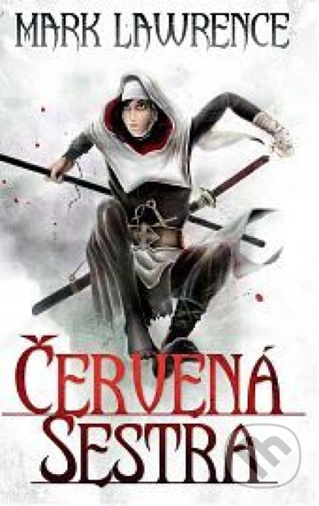 Kniha: Červená sestra (Mark Lawrence). Talpress, 2019 Kniha: Červená sestra (Mark Lawrence). Talpress, 2019