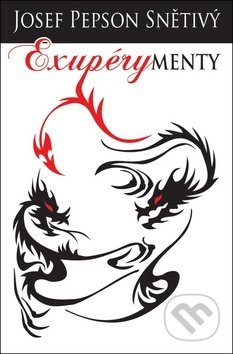 Kniha: Exupérymenty (Josef Pepson Snětivý). Čas, 2014 Kniha: Exupérymenty (Josef Pepson Snětivý). Čas, 2014