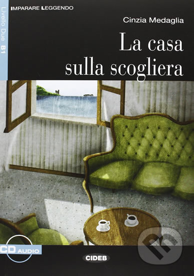 Kniha: Imparare leggendo: La casa sulla scogliera + CD (Cinzia Medaglia). Black Cat, 2013 Kniha: Imparare leggendo: La casa sulla scogliera + CD (Cinzia Medaglia). Black Cat, 2013