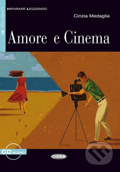 Kniha: Imparare leggendo: Amore e Cinema + CD (Cinzia Medaglia). Black Cat, 2008 Kniha: Imparare leggendo: Amore e Cinema + CD (Cinzia Medaglia). Black Cat, 2008