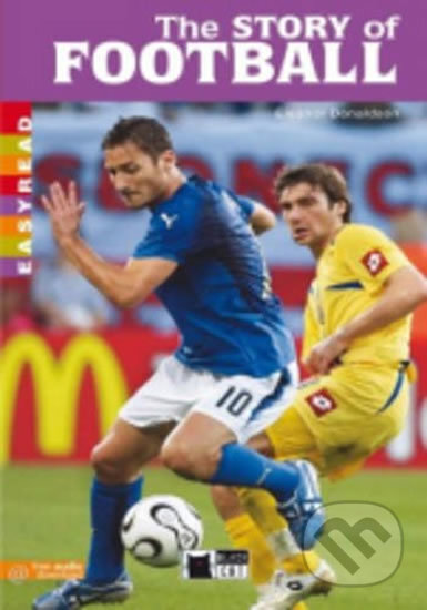 Kniha: The Story of Football (Black Cat). Black Cat, 2008 Kniha: The Story of Football (Black Cat). Black Cat, 2008