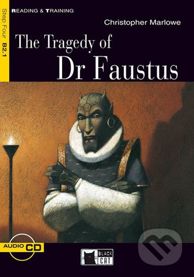 Kniha: Reading & Training: The Tragedy of Dr Faustus + CD (Christopher Marlowe). Black Cat, 2012 Kniha: Reading & Training: The Tragedy of Dr Faustus + CD (Christopher Marlowe). Black Cat, 2012