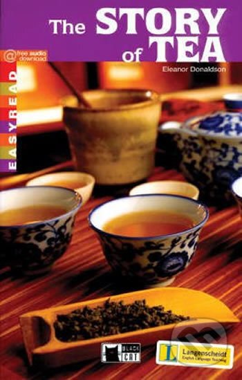 Kniha: The Story of Tea (Eleanor Donaldson). Black Cat, 2008 Kniha: The Story of Tea (Eleanor Donaldson). Black Cat, 2008
