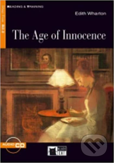 Kniha: Reading & Training: The Age of Innocence + CD (Edith Wharton). Black Cat, 2008 Kniha: Reading & Training: The Age of Innocence + CD (Edith Wharton). Black Cat, 2008