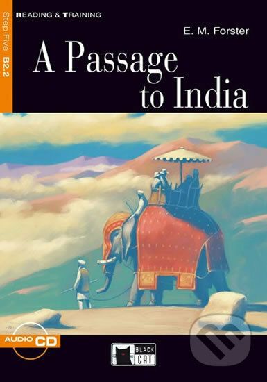 Reading & Training: A Passage To India + CD - E. M. Forster, Black Cat, 2008