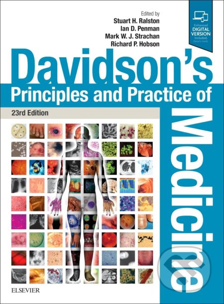 Kniha: Davidsons Principles and Practice of Medicine (Ian D Penman, Mark W J Strachan, Richard Hobson a Stuart H. Ralston). Elsevier Science, 2018 Kniha: Davidsons Principles and Practice of Medicine (Ian D Penman, Mark W J Strachan, Richard Hobson a Stuart H. Ralston). Elsevier Science, 2018