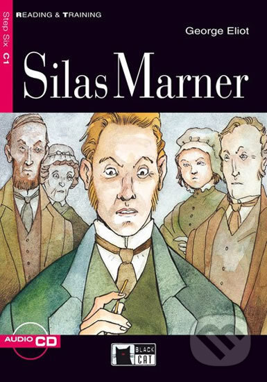 Kniha: Reading & Training: Silas Marner + CD (George Eliot). Black Cat, 2008 Kniha: Reading & Training: Silas Marner + CD (George Eliot). Black Cat, 2008