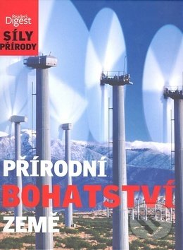 Kniha: Přírodní bohatství Země (Celia Coyne). Výběr Readers Digest, 2010 Kniha: Přírodní bohatství Země (Celia Coyne). Výběr Readers Digest, 2010