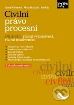 Kniha: Civilní právo procesní - díl druhý (Alena Macková a Alena Winterová). Leges, 2018 Kniha: Civilní právo procesní - díl druhý (Alena Macková a Alena Winterová). Leges, 2018