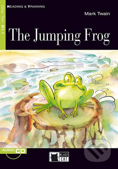 Kniha: Reading & Training: The Jumping Frog + CD (Mark Twain). Black Cat, 2012 Kniha: Reading & Training: The Jumping Frog + CD (Mark Twain). Black Cat, 2012