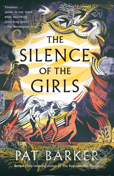 Kniha: The Silence of the Girls (Pat Barker). Folio, 2019 Kniha: The Silence of the Girls (Pat Barker). Folio, 2019
