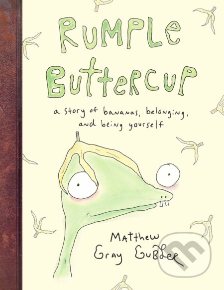 Kniha: Rumple Buttercup (Matthew Gray Gubler). Penguin Books, 2019 Kniha: Rumple Buttercup (Matthew Gray Gubler). Penguin Books, 2019