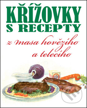 Kniha: Křížovky s recepty (Columbus). Columbus, 2013 Kniha: Křížovky s recepty (Columbus). Columbus, 2013