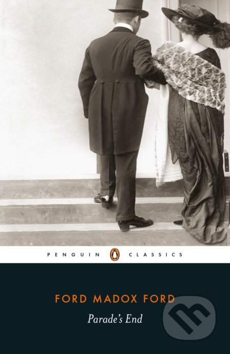 Parade&#039;s End - Ford Madox Ford, Penguin Books, 2019