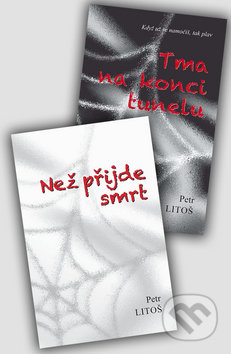 Tma na konci tunelu + Než přijde smrt (komplet 2 ks) - Petr Litoš, MAC, 2013