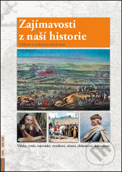 Kniha: Zajímavosti z naší historie (Petr Dvořáček). Rubico, 2012 Kniha: Zajímavosti z naší historie (Petr Dvořáček). Rubico, 2012