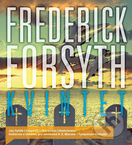 Audiokniha: Kvintet (Frederick Forsyth). Tympanum, 2018 Audiokniha: Kvintet (Frederick Forsyth). Tympanum, 2018